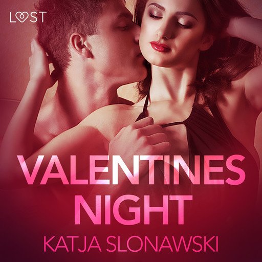 Valentine's Night - Erotic Short Story, Katja Slonawski