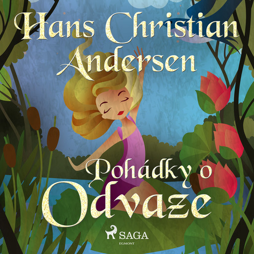 Pohádky o odvaze, Hans Christian Andersen