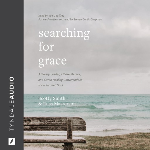 Searching for Grace, Russ Masterson, Steven Curtis Chapman, Scotty Smith