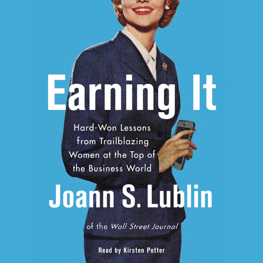 Earning It, Joann Lublin
