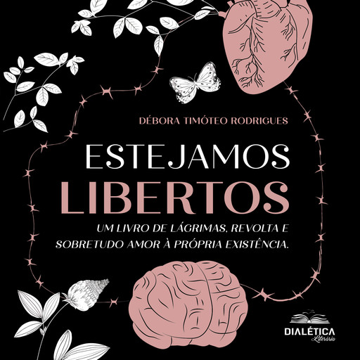 Estejamos libertos, Débora Timóteo Rodrigues