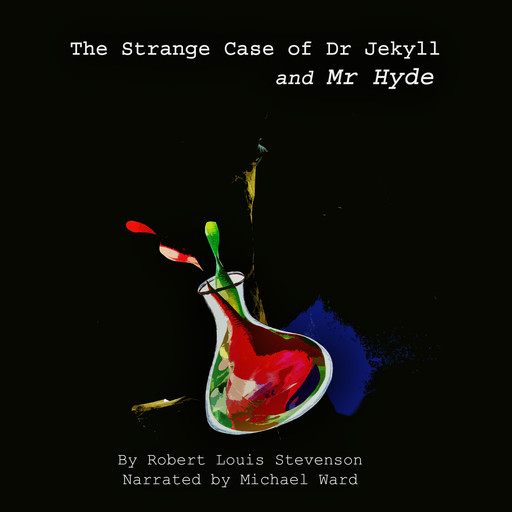 The Strange Case of Dr Jekyll & Mr Hyde, Robert Louis Stevenson