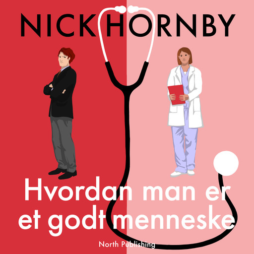 Hvordan man er et godt menneske, Nick Hornby