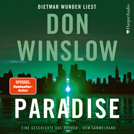 Paradise. Eine Geschichte aus ''Broken'' - dem Sammelband (ungekürzt), Don Winslow