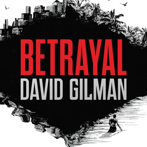 Betrayal, David Gilman