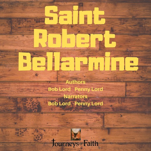 Saint Robert Bellarmine, Bob Lord, Penny Lord