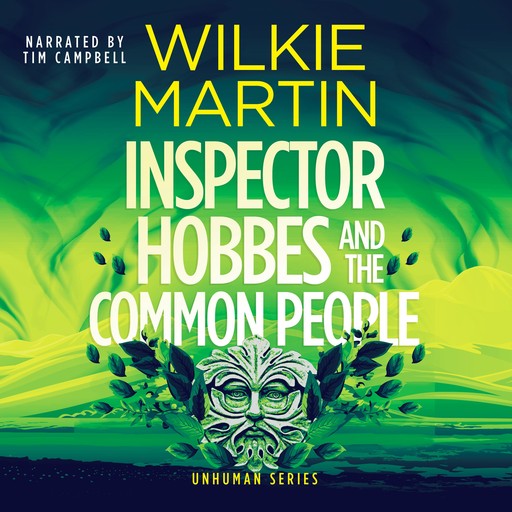 Inspector Hobbes and the Common People, Wilkie Martin