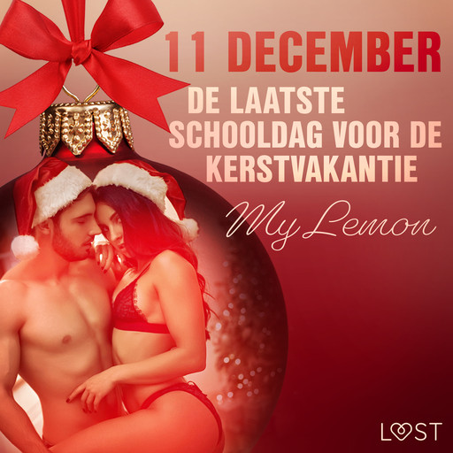 11 december: De laatste schooldag voor de kerstvakantie – een erotische adventskalender, My Lemon