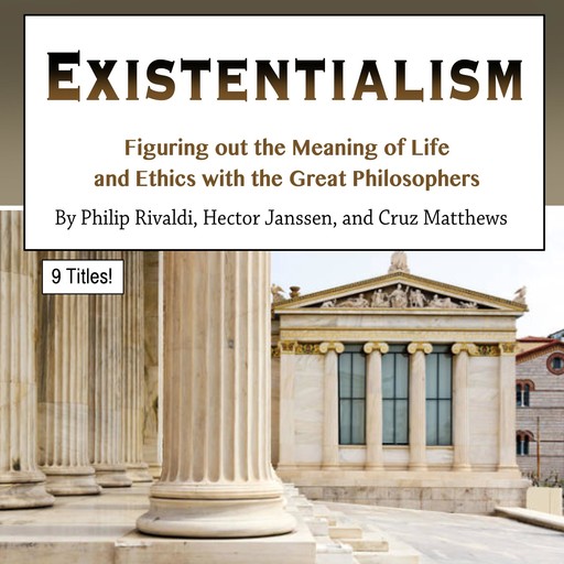 Existentialism, Hector Janssen, Philip Rivaldi, Cruz Matthews