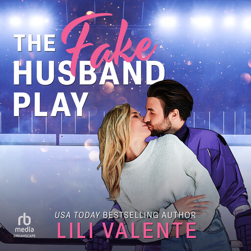 The Fake Husband Play, Lili Valente