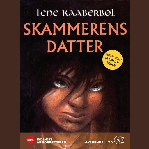 Skammerens datter, Lene Kaaberbøl