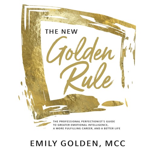 The New Golden Rule, Emily Golden