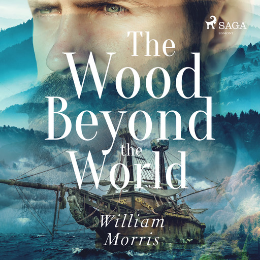 The Wood Beyond the World, William Morris
