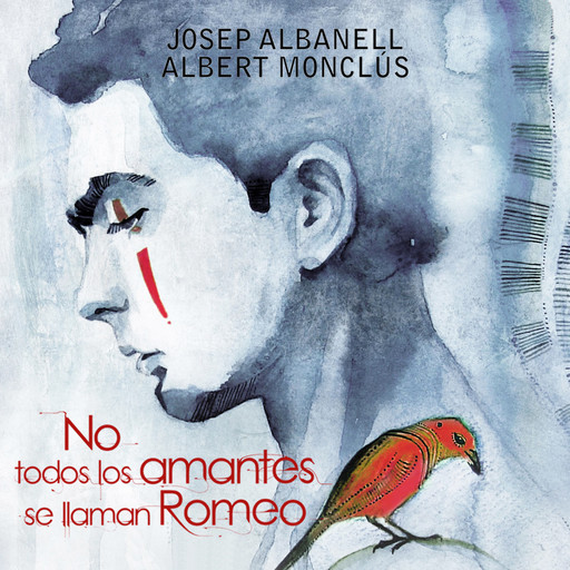 No todos los amantes se llaman Romeo, Josep Albanell