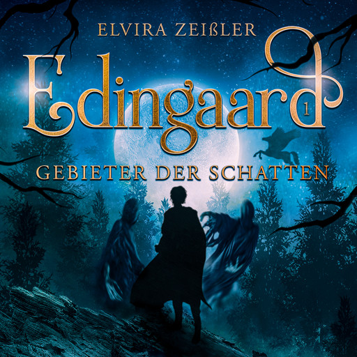 Gebieter der Schatten - Edingaard - Schattenträger Saga, Band 1 (Ungekürzt), Elvira Zeißler