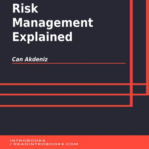 Risk Management Explained, Can Akdeniz, Introbooks Team