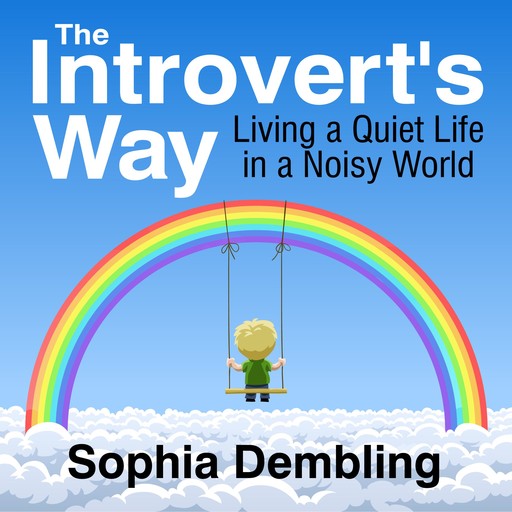 The Introvert's Way, Sophia Dembling