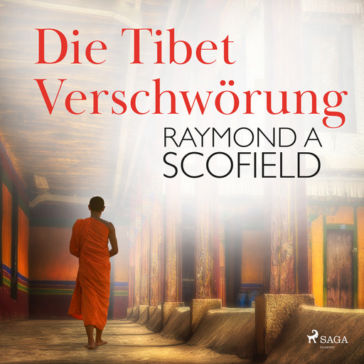 Die Tibet-Verschwörung, Raymond A Scofield