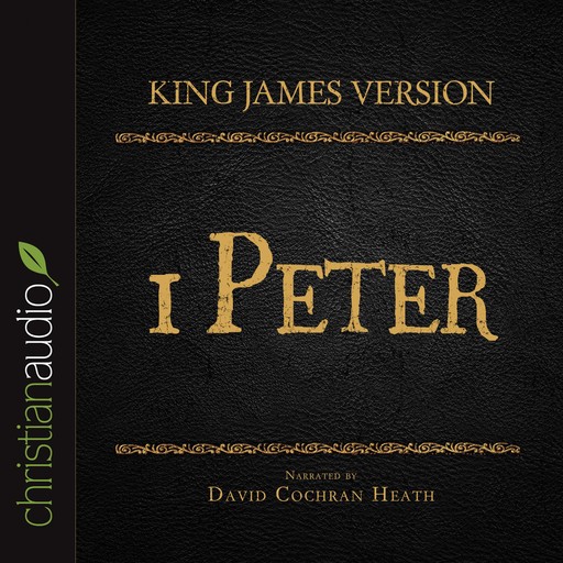 King James Version: 1 Peter, David Heath