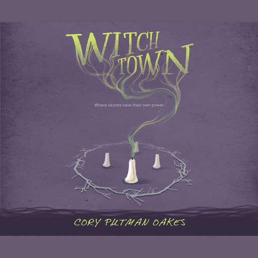 Witchtown, Cory Putman Oakes