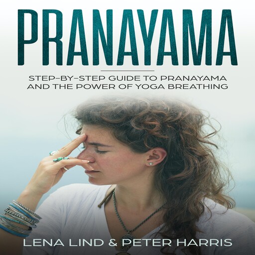 Prayanama, Peter Harris, Lena Lind