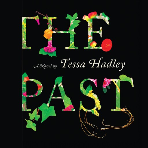 The Past, Tessa Hadley