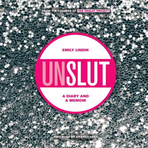 UnSlut, Emily Lindin