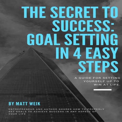 The Secret to Success, Matt Weik