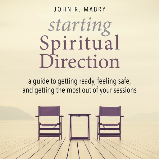 Starting Spiritual Direction, John R. Mabry