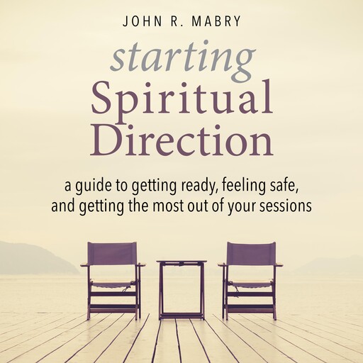 Starting Spiritual Direction, John R. Mabry