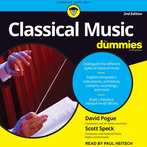 Classical Music For Dummies, David Pogue, Scott Speck