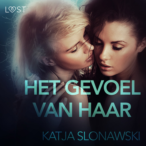 Het gevoel van haar - erotisch verhaal, Katja Slonawski