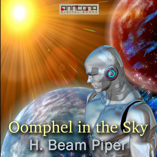 Oomphel in the Sky, Henry Beam Piper