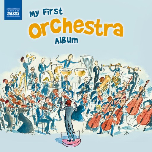 My First Orchestra Album, Naxos