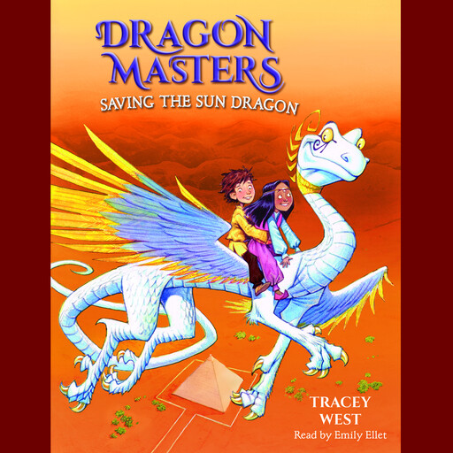 Saving the Sun Dragon: A Branches Book (Dragon Masters #2), Tracey West