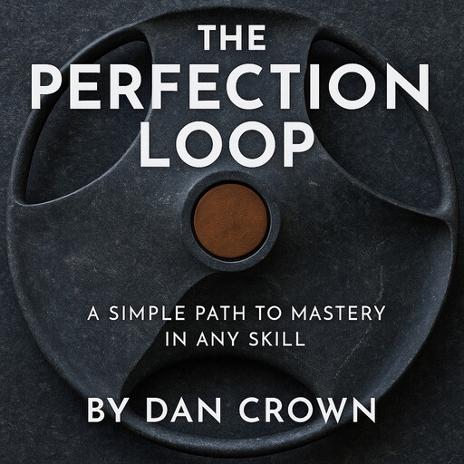 The Perfection Loop, Dan Crown