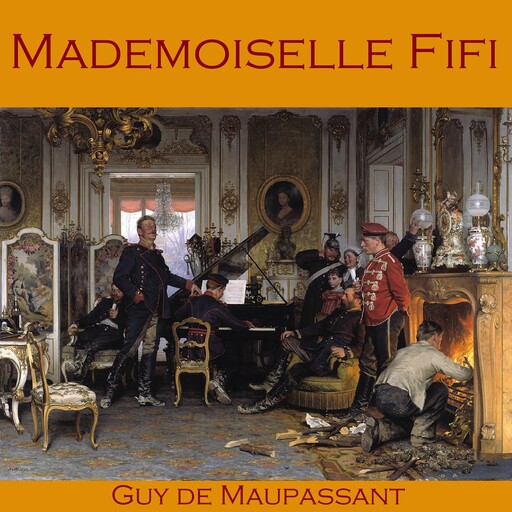 Mademoiselle Fifi, Guy de Maupassant
