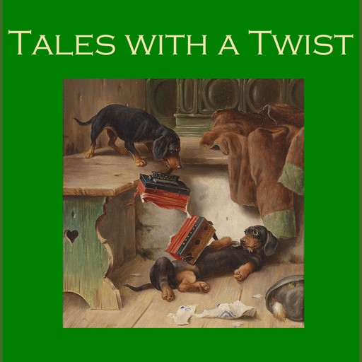 Tales with a Twist, Ambrose Bierce, W.W.Jacobs, Edgar Allan Poe