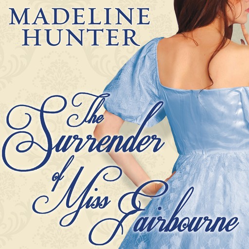 The Surrender of Miss Fairbourne, Madeline Hunter