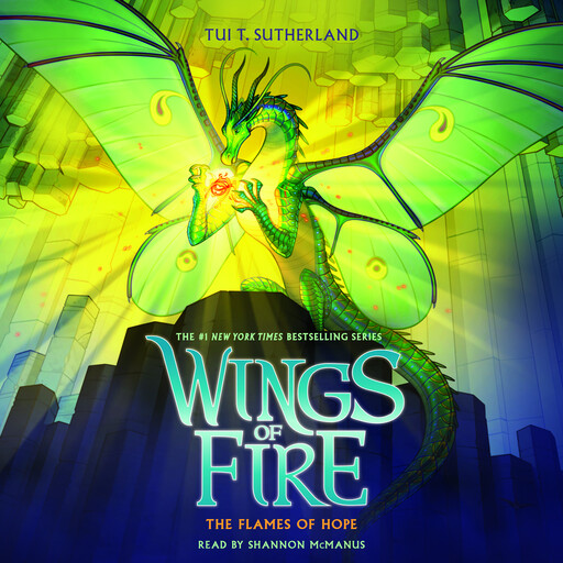The Flames of Hope (Wings of Fire, Book 15), Tui T. Sutherland