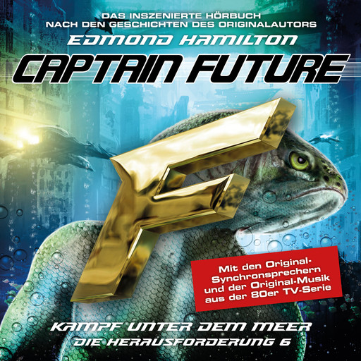 Captain Future, Die Herausforderung, Folge 6: Kampf unter dem Meer, Edmond Hamilton