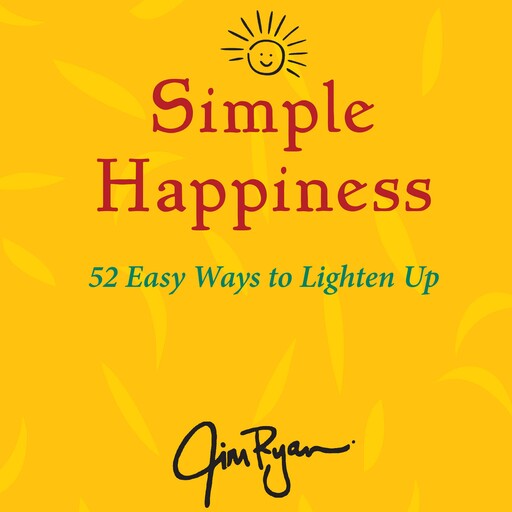 Simple Happiness, Jim Ryan