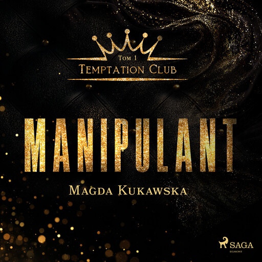 Manipulant. Temptation Club tom 1, Magda Kukawska