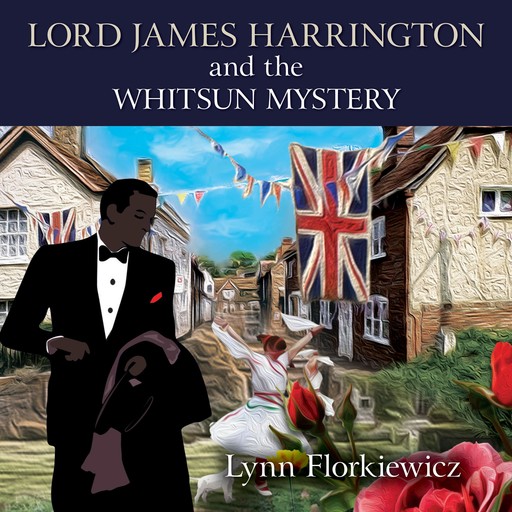 Lord James Harrington and the Whitsun Mystery, Lynn Florkiewicz