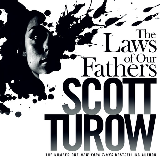 The Laws of our Fathers, Scott Turow