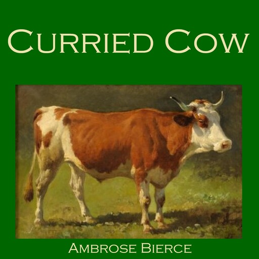 Curried Cow, Ambrose Bierce