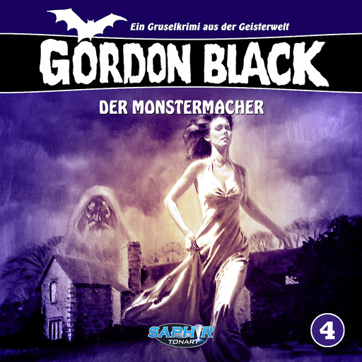 Gordon Black - Ein Gruselkrimi aus der Geisterwelt, Folge 4: Der Monstermacher, Wolfgang Rahn