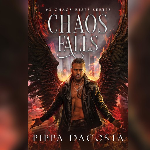 Chaos Falls, Pippa DaCosta