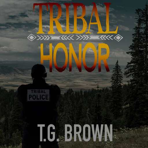Tribal Honor, T.G. Brown