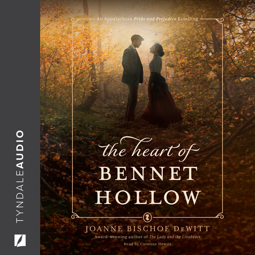 The Heart of Bennet Hollow, Joanne Bischof DeWitt